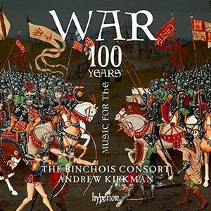 Binchois Consort - Music For The 100 Years' War  CD
